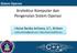 Arsitektur Komputer dan Pengenalan Sistem Operasi