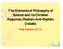 The Elements of Philosophy of Science and Its Christian Response (Realism-Anti-Realism Debate) Rudi Zalukhu, M.Th