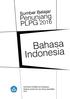 Sumber Belajar. Penunjang PLPG. Bahasa Indonesia. Kementerian Pendidikan dan Kebudayaan Direktorat Jenderal Guru dan Tenaga Kependidikan 2016