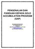 PENGENALAN DAN PANDUAN KEPADA GOLD ACCUMULATION PROGRAM (GAP)