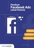 Daftar Isi Daftar Isi Panduan Facebook Ads untuk Pemula 1. Apa Itu Facebook Ads? 2. Buat Halaman Facebook 3. Mulai Pasang Iklan di Facebook