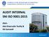 AUDIT INTERNAL SNI ISO 9001:2015. Oleh: Ade Khaerudin Taufiq & Sik Sumaedi
