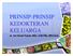 PRINSIP-PRINSIP KEDOKTERAN. dr. Isti Ilmiati Fujiati, MSc. (CM-FM), MPd.Ked.