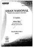 ,UJIAN NASIONAL UTAMA SMA/MA PROGRAM STUDI IPS/KEAGAMAAN.  MATEMATlKA (Dll) TAHUN PELAJARAN 2010/2011