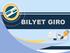 BILYET GIRO. Bank Indonesia Departemen Penyelenggaraan Sistem Pembayaran 2017