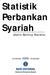 Statistik Perbankan Syariah Islamic Banking Statistics