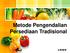 Metode Pengendalian Persediaan Tradisional L/O/G/O