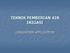 TEKNIK PEMBERIAN AIR IRIGASI (IRRIGATION APPLICATION)