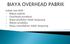 Istilah lain BOP : 1. Beban pabrik 2. Overhead produksi 3. Biaya produksi tidak langsung 4. Beban produksi 5. Biaya manufaktur tidak langsung