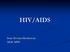 HIV/AIDS. Intan Silviana Mustikawati, SKM, MPH