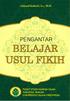 Ahmad Sadzali, Lc., M.H BELAJAR USUL FIKIH H A - M PUSAT STUDI HUKUM ISLAM FAKULTAS HUKUM UNIVERSITAS ISLAM INDONESIA A L S D O N