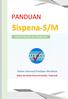 PANDUAN. Sispena-S/M. Untuk Sekolah dan Madrasah. Sistem Informasi Penilaian Akreditasi. Badan Akreditasi Nasional Sekolah / Madrasah