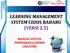 LEARNING MANAGEMENT SYSTEM CIDOS BAHARU (VERSI 2.5) MANUAL UNTUK PENSYARAH (COURSE CREATOR)